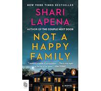 Not a Happy Family: A Novel