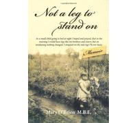 Not a Leg to Stand on by Mary O'Brien (2013) Paperback