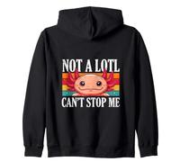 Not A Lotl Can Stop Me Cute Axolotl Motivation Zip Hoodie