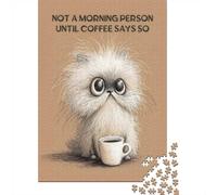Not A Morning Person Until Coffee Says So - C Jigsaw Puzzle, 1000 Piece