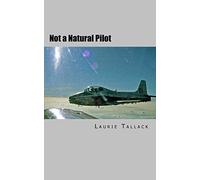 Not a Natural Pilot: The move from Gunner to Pilot in the RAF