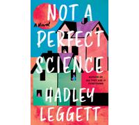 Not a Perfect Science : A Novel