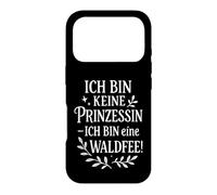 Not a Princess I'm a Forest Fairy Case for iPhone 17 Pro