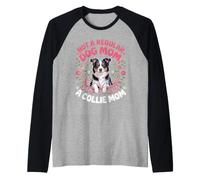Not a Regular Dog Mom a Collie Mom Herding Dog Raglan Baseball Tee