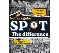 Not a Regular Spot the Difference for Adults: Find 555+ Hidden Differences | Hard Puzzle Book with Easy to Expert Levels | Includes Bonus Challenges & Answers | Volume 2