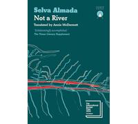 Not a River: Shortlisted for the International Booker Prize 2024