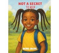 Not a Secret to Keep (CHILDRENS BOOKS)
