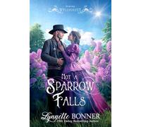 Not a Sparrow Falls: Volume 1 (Wyldhaven)