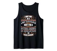 NOT A Superhero BUT A Doctoral Candidate in Education Tank Top