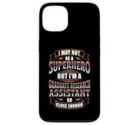 NOT A SUPERHERO BUT A GRADUATE RESEARCH ASSISTANT Case for iPhone 13