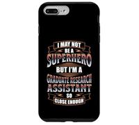 NOT A SUPERHERO BUT A GRADUATE RESEARCH ASSISTANT Case for iPhone 7 Plus/8 Plus