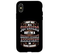 NOT A SUPERHERO BUT A GRADUATE RESEARCH ASSISTANT Case for iPhone X/XS