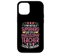 NOT A SUPERHERO BUT A PHILOSOPHY TEACHER Case for iPhone 12/12 Pro