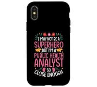 NOT A SUPERHERO BUT A PUBLIC HEALTH ANALYST Case for iPhone X/XS