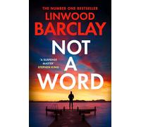 Not a Word: The gripping and unputdownable crime suspense thriller from the Sunday Times bestselling author of I Will Ruin You - brand-new for 2026!