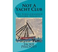 Not A Yacht Club: The Singlehanded Sailing Society