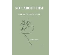 Not about him: Love didn´t arrive - I did. (Crush Culture)