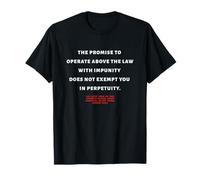 Not Above The Law Forever T-Shirt