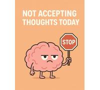 Not Accepting Thoughts Today: Humorous Graph Paper Notebook for Students Teachers and Office Use