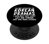 Not Addicted To Korean Dramas K-Drama Merch South Korea PopSockets Adhesive PopGrip