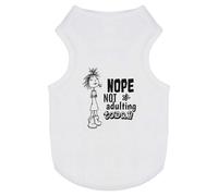 'Not Adulting Today' Pet Dog/Cat T-Shirt (PT00144856)
