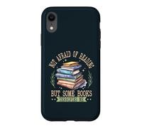 Not Afraid Of Reading But Some Books Terrifies Me Case for iPhone XR