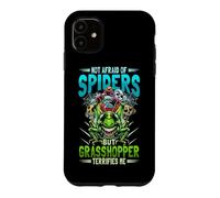 Not Afraid Of Spiders Grasshopper Terrifies Me Bug Catcher Case for iPhone 11