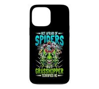 Not Afraid Of Spiders Grasshopper Terrifies Me Bug Catcher Case for iPhone 13 Pro Max