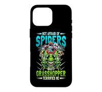 Not Afraid Of Spiders Grasshopper Terrifies Me Bug Catcher Case for iPhone 16 Pro Max