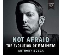 Not Afraid: The Evolution of Eminem