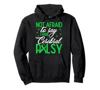 Not Afraid to Say I Have Cerebral Palsy CP Fighter Warrior Pullover Hoodie