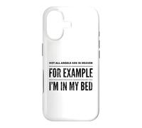 Not All Angels Are In Heaven. For Example, I'm in My Bed Case for iPhone 17