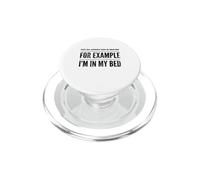 Not All Angels Are In Heaven. For Example, I'm in My Bed PopSockets PopGrip for MagSafe
