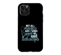Not all Angels have Wings some have Stethoscopes Case for iPhone 11 Pro