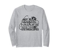 Not All Angels Have Wings Some Have Stethoscopes - Nursing Long Sleeve T-Shirt