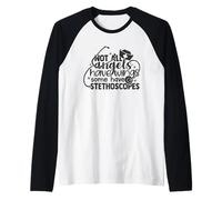 Not All Angels Have Wings Some Have Stethoscopes - Nursing Raglan Baseball Tee