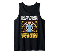 Not All Angels Have Wings Some Wear Scrubs - Nurse Angel Tank Top