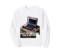 Not All Bravery Has a Witness Silent Hero Tribute Sweatshirt