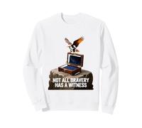 Not All Bravery Has a Witness Warrior Eagle Guard Sweatshirt