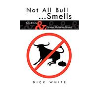 Not All Bull...Smells: Sales Points & Personal Motivation Stories