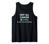 Not All Cancer Is Pink Shirt, Ovarian Cancer Awareness Tank Top