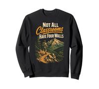 Not All Classrooms Have Four Walls Hiking Hiker Gift Retro Sweatshirt