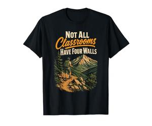 Not All Classrooms Have Four Walls Hiking Hiker Gift Retro T-Shirt