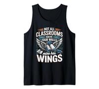 Not All Classrooms Have Four Walls Mine Has Wings Tank Top