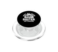 Not All Crop Dusters Fly Planes Funny Farmer Ag Pilot PopSockets PopGrip for MagSafe