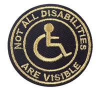Not All DisabiIities are Visible Handicap Sign Wheelchair Have a Hidden Disability Medical Notice Alert Invisible Chronic Pain Condition Illness NVD 2.4" Iron On Embroidered Patch Clothing