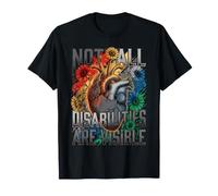 Not All Disabilities are Visible Disability Pride Advocate T-Shirt