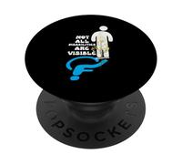 Not All Disabilities Are Visible Invisible Disability Saying PopSockets Adhesive PopGrip