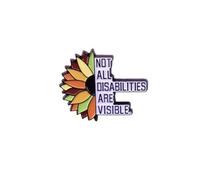 “Not All Disabilities Are Visible” Sunflower Pin Badge