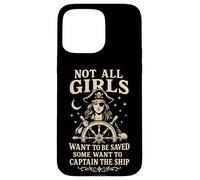 Not All Girls Want to Be Saved Pirate Captain Design Case for iPhone 15 Pro Max